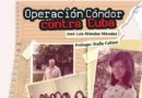 Argentina: Acercándonos Ediciones presenta libro «Operación Cóndor contra Cuba» de escritor cubano José Luis Méndez