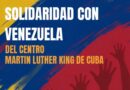Llamado de Solidaridad con Venezuela del Centro Martin Luther King de Cuba