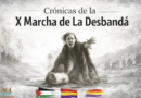 CRÓNICA DE LA X MARCHA DE LA DESBANDÁ 6ª Etapa, 10 de febrero de 2026