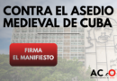 Firman manifiesto contra el asedio medieval de Cuba por los EE.UU
