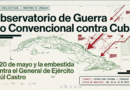El 20 de mayo y la embestida contra el General de Ejército Raúl Castro