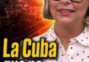 «La Cuba que no quieren que conozcas»
