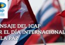 Mensaje del ICAP por el “Día Internacional de la Paz”